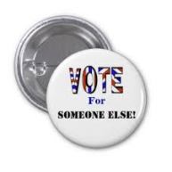 vote for someone else