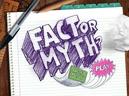 fact or myth
